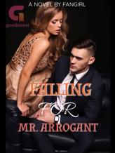 Novel Falling For Mr. Arrogant by Fangirl