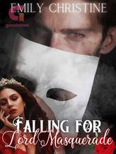 Novel Falling for Lord Masquerade by Emily Christine