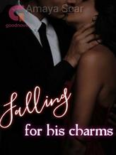 Novel Falling for his charms by Amaya scar