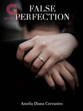 Novel False Perfection by Amelia Diana Cervantes