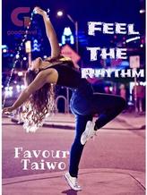 Novel Feel The Rhythm by Favour Taiwo