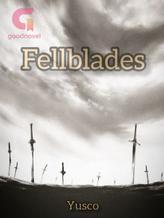 Novel Fellblades by Yusco