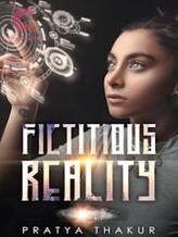 Novel Fictitious Reality by Apratyashita Thakur