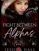 Novel Fight Between Alphas (Book 3 Hybrid Aria) by Jessicahall