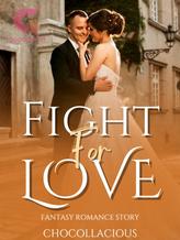 Novel Fight For Love (English) by Chocollacious