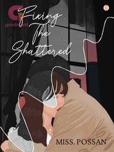 Novel Fixing The Shattered by miss.possan