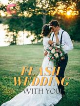 Novel Flash Wedding With You by Riya