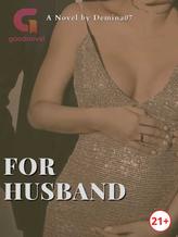 Novel For Husband by Demina07