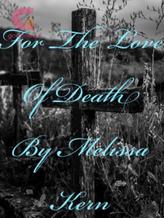 Novel For The Love Of Death by Mavis Belladonna