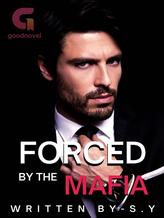 Novel Forced By The Mafia by ~S.Y