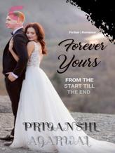 Novel Forever Yours: From the start till the end by Pinu