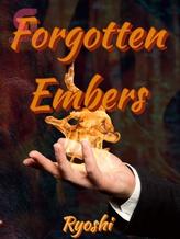 Novel Forgotten Embers by Ryoshi