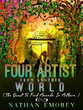 Novel Four Artists From Another World by Nathan Emorey