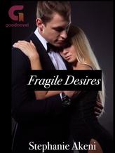 Novel Fragile Desires by Stephanie Akeni