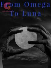 From Omega To Luna