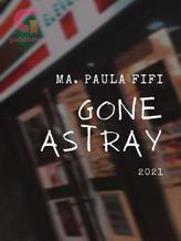 Novel GONE ASTRAY by Ma. Paula Fifi