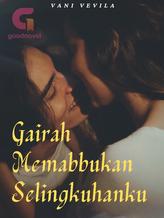 Novel Gairah Memabukkan Selingkuhanku by Vani Vevila