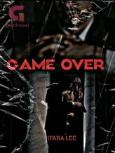 Novel Game Over by Ifara Lee