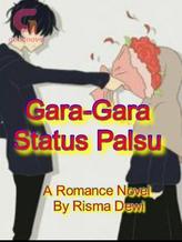 Novel Gara-Gara Status Palsu by Risma Dewi