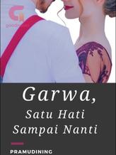 Novel Garwa, Satu Hati Sampai Nanti by pramudining