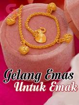 Gelang Emas Untuk Emak