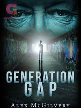 Novel Generation Gap by Alex McGilvery