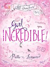 Novel Girl Incredible by Patti Larsen