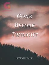 Novel Gone Before Twilight by SH Locke