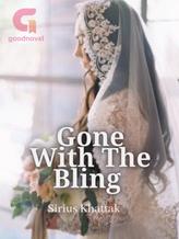 Novel Gone With The Bling by Mr Grinch