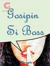 Novel Gosipin Si Boss by Ovvpie