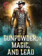 Novel Gunpowder, Magic, and Lead by author.marketyson