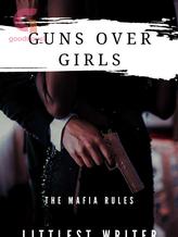 Novel Guns Over Girls by Littlest Writer