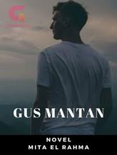 Novel Gus Mantan by Mita el Rahma