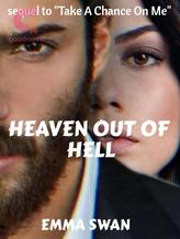 Novel HEAVEN OUT OF HELL by Emma Swan