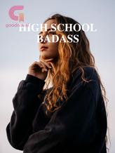 HIGH SCHOOL BADASS