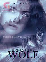 Novel HOUR OF THE WOLF by A.D Ripman