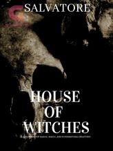 Novel HOUSE OF WITCHES by Salvatore