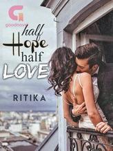 Novel Half Hope, Half Love by lily97000