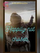 Novel Happily Not Chosen by Ansu Barkhuizen