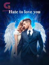 Novel Hate to love you by Precious