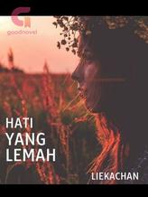 Novel Hati yang lemah by Lieka Syam Sa’at