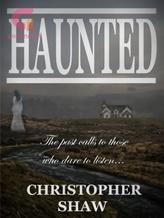 Novel Haunted by Christopher Shaw