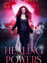 Novel Healing Powers by Ellie Scott