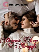 Novel Heaven’s Love Struggle by Yuni Ayu Izma