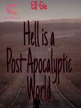 Novel Hell is a Post-Apocalyptic World by Leonell Gamasa