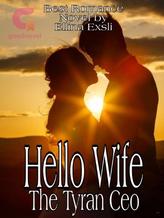 Novel Hello Wife, The Tyran Ceo. by Ellina Exsli