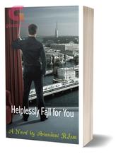 Helplessly Fall for You