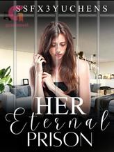 Novel Her Eternal Prison by ssfx3yuchens