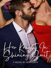 Novel Her Knight In Shining Suit by Senyorita