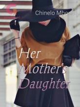 Her Mother's Daughter